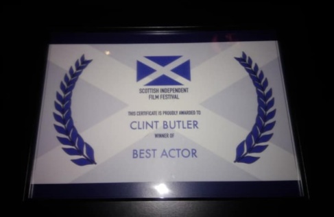 Award for Best Actor from The Scottish Independent Film Festival for Clint Butler